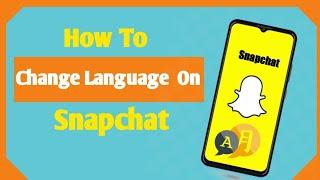 How to change language on snapchat