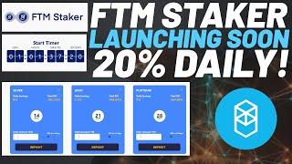 FTMSTAKER  **Launching Soon** High Yield FTM Staking 20% Daily Returns!