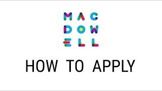 How to Apply to MacDowell's Residency Program