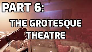 LUST FROM BEYOND - Part 6: The Grotesque Theatre - Arkham Reporter Let's Play