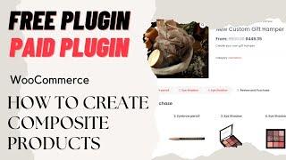 New WooCommerce Composite products Tutorial | Free and Paid plugin