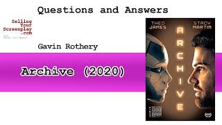 Filmmaker Gavin Rothery Talks Archive (2020) - Sci-Fi Movie