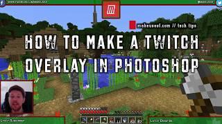 How to Make a Twitch Overlay in Photoshop