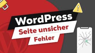 Webseite wird als nicht sicher angezeigt (WordPress)