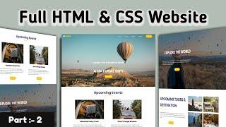 Build Responsive Travel Website Part 2 | HTML CSS Project for Beginners