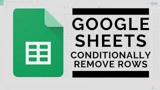 Google Sheets - Remove Rows Containing Certain Data