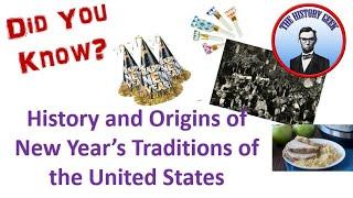 History and Origins of New Years Traditions of the United States: The History Geek: Did You Know?