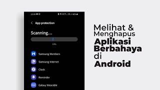 Cara Cek dan Menghapus Aplikasi Berbahaya di HP Android dengan Mudah