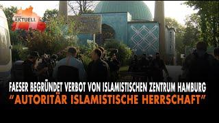 Faeser verbietet Islamisches Zentrum Hamburg