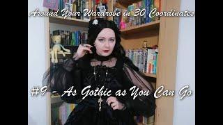 Around Your Wardrobe in 30 Coordinates: #9 As Gothic as You Can Go - Gothic Lolita Lookbook