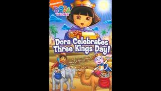 Opening to Dora The Explorer: Dora Celebrates Three Kings Day 2008 DVD