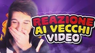 REAZIONE AI MIEI VECCHI VIDEO!