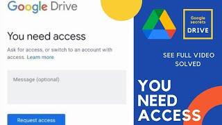 You need access Problem in Google drive when i open link | Link sharing settings in drive