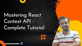 Mastering React Context API - Complete Tutorial