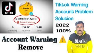 tiktok se warning account remove kare | warning account problem solution urdu 2022