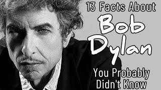 13 Facts About Bob Dylan You Probably Didn't Know