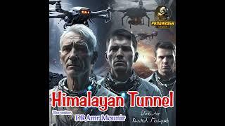 short story | Himalayan Tunnel | by Amr Mounir