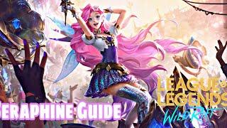 SERAPHINE TUTORIAL/GUIDE | League of Legends : Wild Rift
