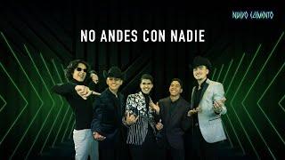 Nuevo Elemento – No Andes Con Nadie (Video Oficial)