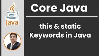 Session 13- Java OOPS Concepts - Usage of this and static keywords in Java | 2024 New series