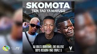 Skomota and Miles Montana - Ten Tao Ya Mavuso [Feat. The Village Boys Rework and Triple S] (Audio)