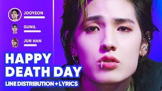 Xdinary Heroes - Happy Death Day (Line Distribution + Lyrics Karaoke) PATREON REQUESTED