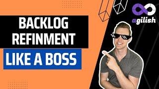 Agile Scrum Backlog Refinement like a Boss | JIRA Tutorial | Advanced Scrum Master Training