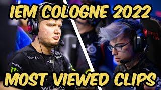 IEM COLOGNE 2022 MOST VIEWED CLIPS