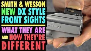 S&W New DX Style Front Sight (What Is It & How Does It Work?)