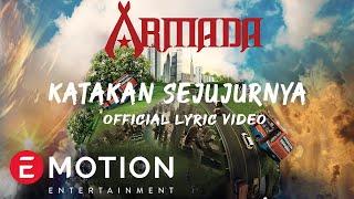 Armada - Katakan Sejujurnya (Official Lyric Video)