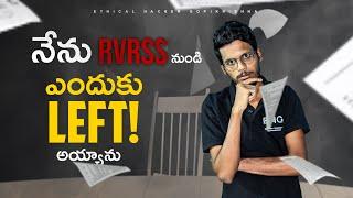 Why did I leave rvrss? | Ethical Hacker - Gopikrishna