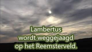 Reemsterveld, Lambertus wordt weggejaagd