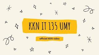 KKN IT 135 UMY 2020 [Official video KKN]