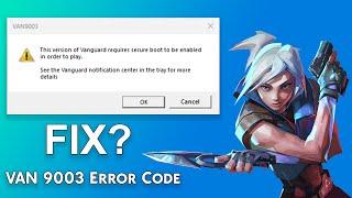FIX VAN 9003 Valorant Error on Windows 11 in 5 Minutes!