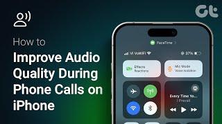 How to Improve Audio Quality During Phone Calls in iPhone | Facing Poor Call Quality on iPhone?