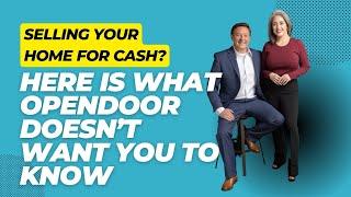 Selling Your Home For Cash? Here is What OpenDoor Doesn't Want You To Know