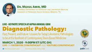 Diagnostic pathology: Past, present, and future - Dr. Amin (UTHSC) #PATHOLOGY