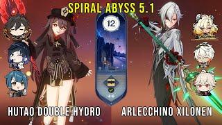 C1 Hutao Double Hydro and C0 Arlecchino Xilonen | Genshin Impact Abyss 5.1 Floor 12 9 Stars