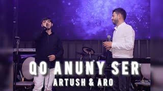 Artush & Aro - Qo Anuny Ser (Official Audio )