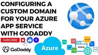 Configuring a custom domain for your Azure App Service with GoDaddy