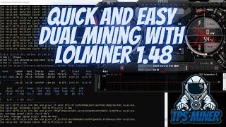 Quick and Easy Dual Mining with lolMiner 1.48 - Batch File Edits