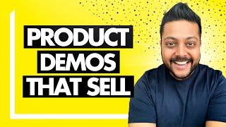 How To Give Product Demos That Sell Using These 5 Tips