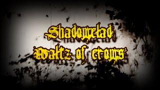 Shadowclad - Waltz of Crows (OFFICIAL LYRIC VIDEO)