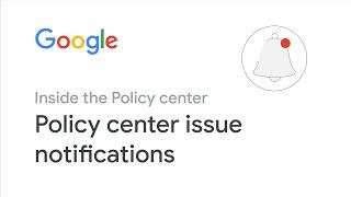 Policy center issue notifications