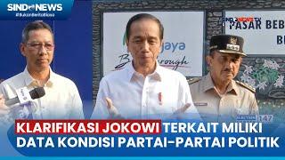 Presiden Jokowi Miliki Data Intelijen Politik