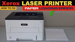 Xerox Printer Paper Loading Error, Red Light Flashing !!