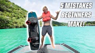 5 MISTAKES BEGINNERS MAKE - WAKEBOARDING - BOAT