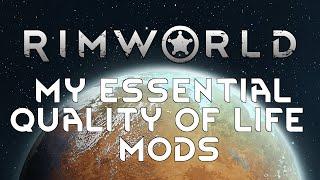 MY ESSENTIAL QoL MODS for Rimworld Ideology 1.3 2021