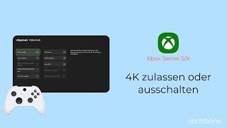 4K zulassen oder ausschalten [Xbox Series S/X]