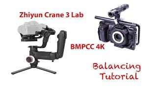 Zhiyun Crane 3 - BMPCC 4K Balance Tutorial